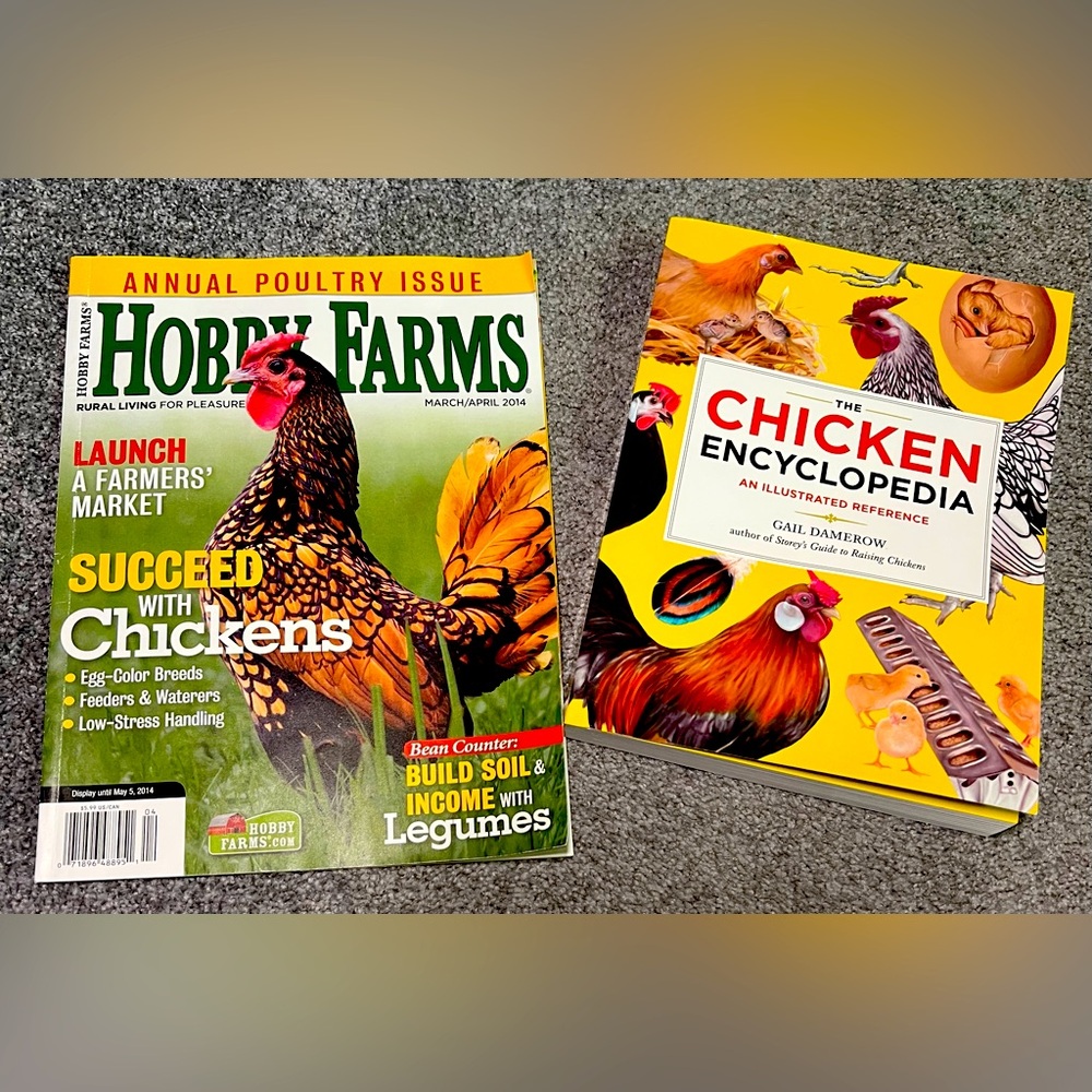 The Chicken Encyclopedia Book and Hobby Farms Chicken Magazine, raising, guide